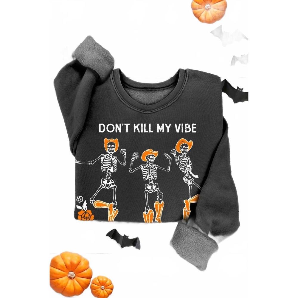NEW HRT & LUV women's don't kill my vibe skeleton super soft sweatshirt in black